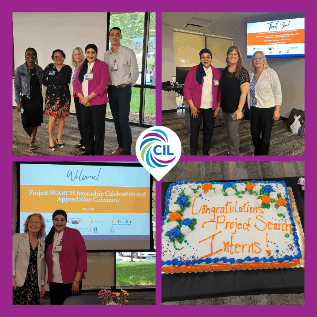 A collage of four photos from the 2024 Project SEARCH Internship Celebration and Appreciation Ceremony, bordered by a purple frame with the CIL logo in the center. The top left photo shows five individuals standing together and smiling in front of large windows. The top right photo features three women standing in front of a “Thank You” slide on a screen. The bottom left photo shows two women smiling in front of a presentation screen that reads “Project SEARCH Internship Celebration and Appreciation Ceremony.” The bottom right photo displays a decorated sheet cake with blue, orange, and white icing that reads “Congratulations Project Search Interns!”