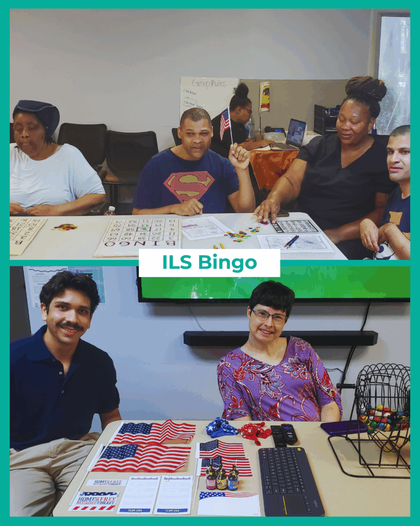 Image has 2 photos. Top photo: ILS consumers smile and play patriotic Bingo together at a table with cards and chips. Bottom photo: Intern Carlos and staff member Christie sit behind a table of patriotic prizes, including flags, bandanas, and small decorations.