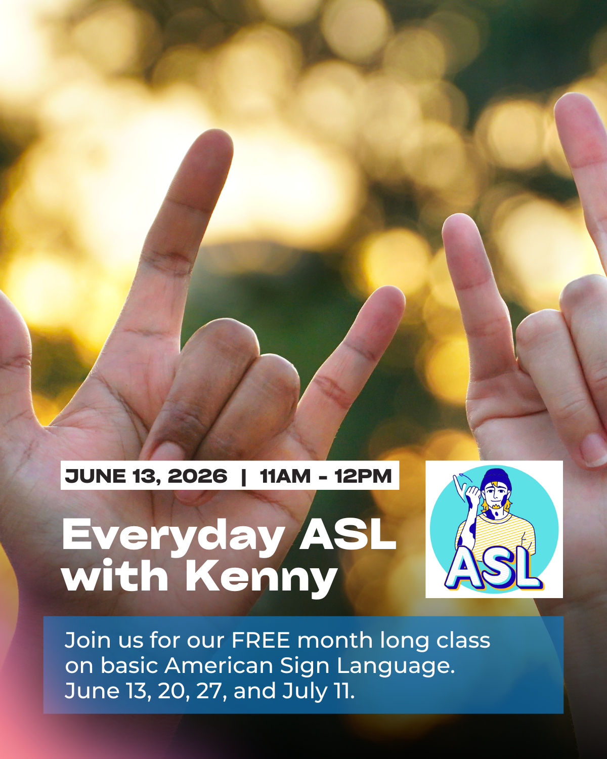 Learn American Sign Language This Summer | Center for Independent ...